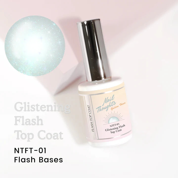 Nail Thoughts - NTFT Glistening Flash Top Coat Gel