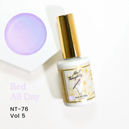 Nail Thoughts - NT-76 Bed All Day